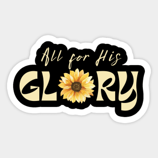 All for His Glory Retro Vintage Sunflower Christian Design Sticker